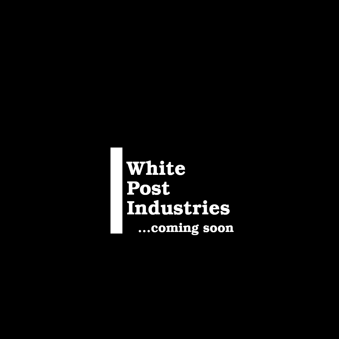 White Post Industries Coming Soon